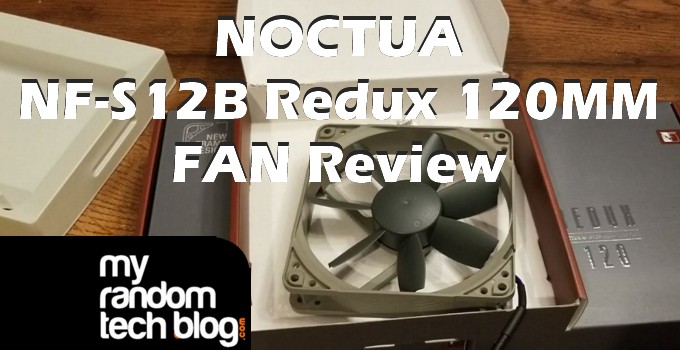 NOCTUA NF-S12B review
